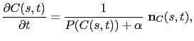 $\displaystyle \frac{\partial C(s,t)}{\partial t} = \frac{1}{P(C(s,t))+\alpha}\ {\bf n}_C(s,t),$