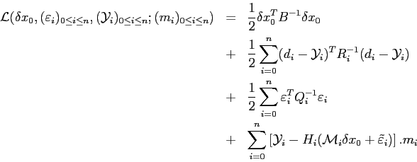 \begin{displaymath}\begin{array}{rcl} \mathcal{L}(\delta x_0,(\varepsilon_i)_{0\...
..._i\delta x_0 + \tilde{\varepsilon}_i) \right] . m_i \end{array}\end{displaymath}
