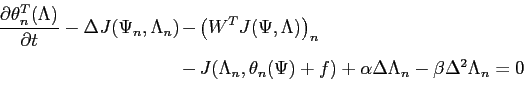 \begin{displaymath}\begin{array}{rcl} \displaystyle \frac{\partial \theta_n^T(\L...
...\Lambda_n-\beta\Delta^2\Lambda_n = 0 \end{array} \vspace{0.3cm}\end{displaymath}